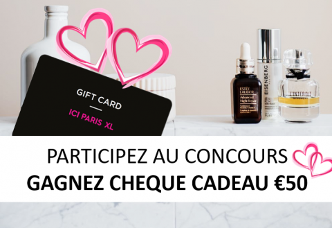 GAGNEZ 1 des 3 chèques-cadeaux d'une valeur de 50 € de ICI Paris XL